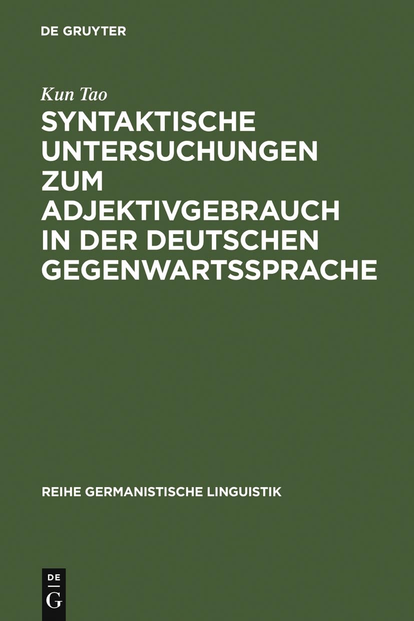 Syntaktische Untersuchungen zum Adjektivgebrauch in der deutschen Gegenwartssprache: am Material von literarischen Texten Heinri,Used