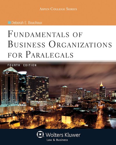 Fundamentals of Business Organizations for Paralegals, Fourth Edition (Aspen College),Used