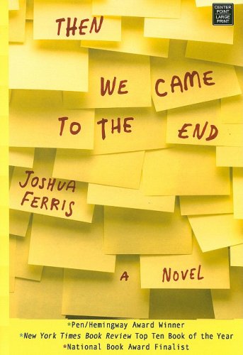 Then We Came to the End (Readers Circle Series),Used