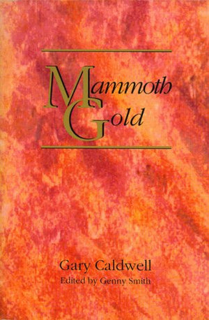 Mammoth Gold: The Ghost Towns of Lake District,Used