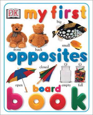 My First Opposites Board Book (My First series),Used