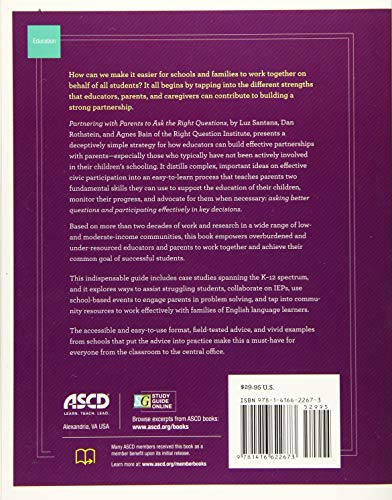 Partnering with Parents to Ask the Right Questions: A Powerful Strategy for Strengthening SchoolFamily Partnerships,Used