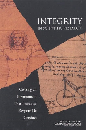 Integrity in Scientific Research: Creating an Environment That Promotes Responsible Conduct,Used