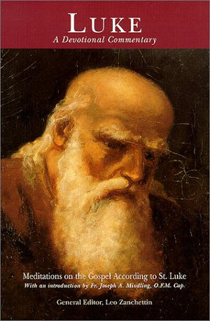 Luke, a Devotional Commentary: Meditations on the Gospel According to St. Luke,New