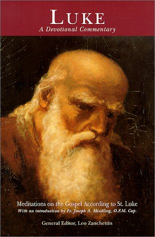 Luke, a Devotional Commentary: Meditations on the Gospel According to St. Luke,New