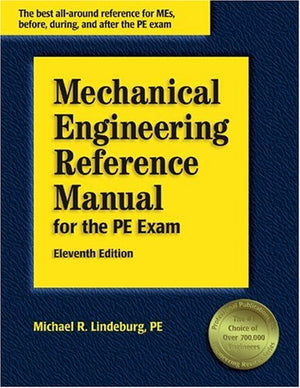 Mechanical Engineering Reference Manual For The Pe Exam (11Th Edition)