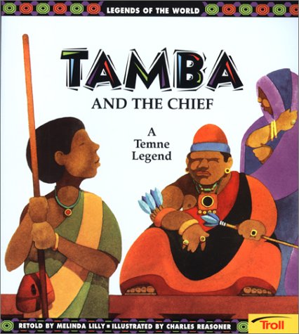 Tamba and the Chief: A Temne Legend (Legends of the World),Used