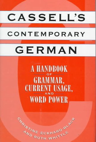 Cassell's Contemporary German: A Handbook of Grammar, Current Usage, and Word Power (English and German Edition),New