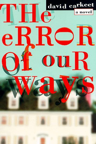 The Error Of Our Ways: A Novel,Used
