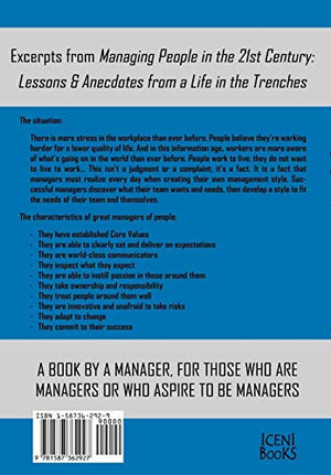 Managing People in the 21st Century: Lessons and Anecdotes from a Life in the Trenches,Used