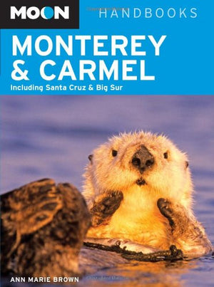 Moon Handbooks Monterey & Carmel,Used