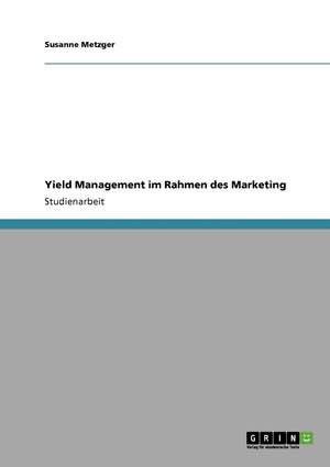 Yield Management im Rahmen des Marketing (German Edition),Used