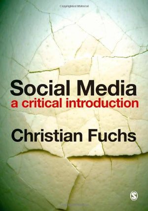 Social Media: A Critical Introduction,Used