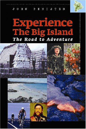 Experience the Big Island: The Road to Adventure,Used