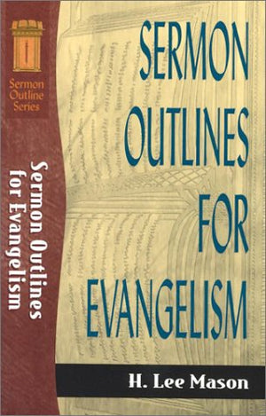 Sermon Outlines for Evangelism (Sermon Outlines (Baker Book)),Used