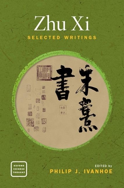 Zhu Xi: Selected Writings (Oxford Chinese Thought),Used