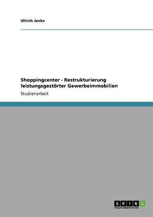 Shoppingcenter  Restrukturierung Leistungsgestrter Gewerbeimmobilien (German Edition),Used