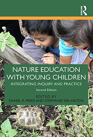 Nature Education with Young Children: Integrating Inquiry and Practice,Used
