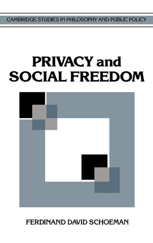 Privacy and Social Freedom (Cambridge Studies in Philosophy and Public Policy),Used