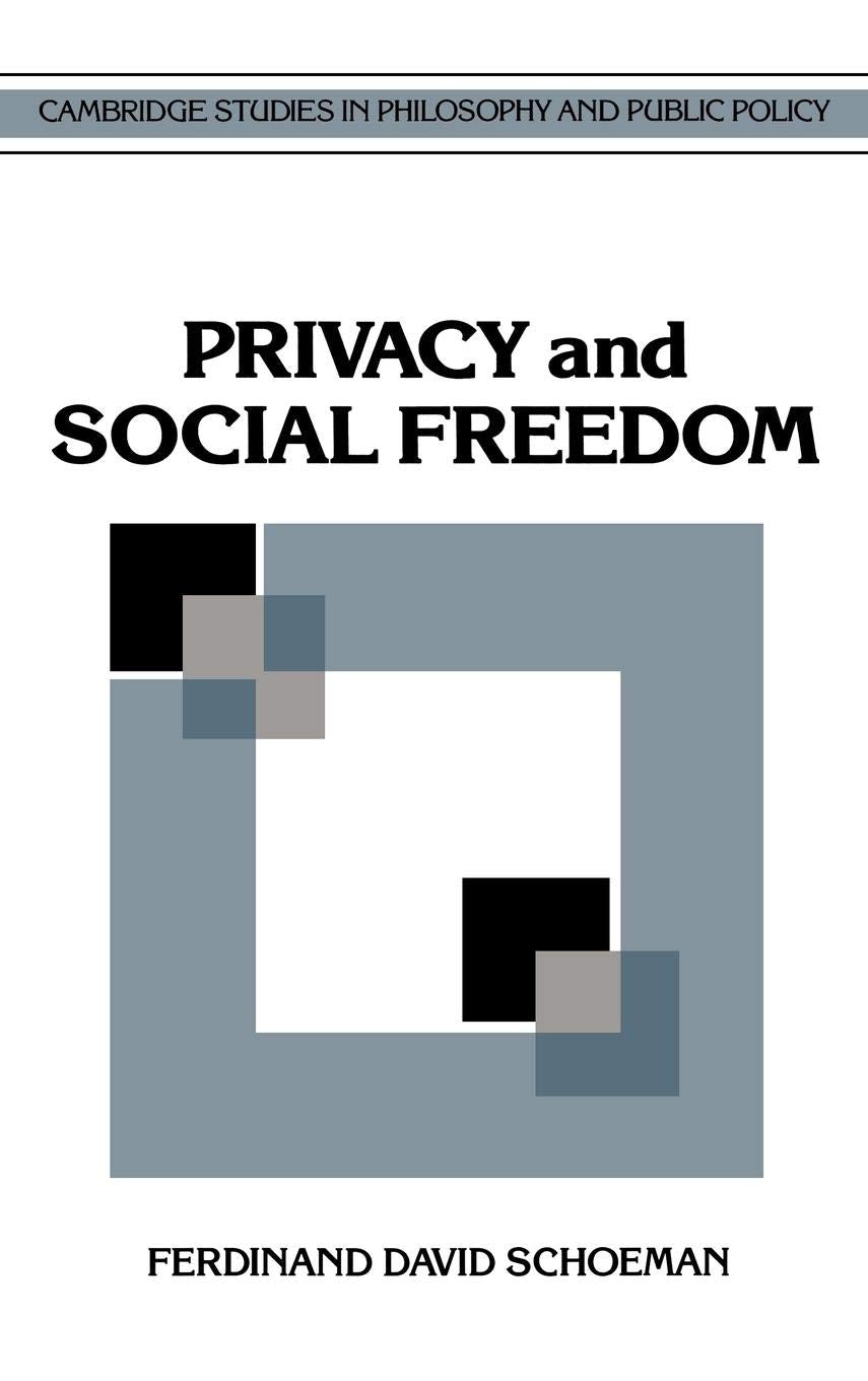 Privacy and Social Freedom (Cambridge Studies in Philosophy and Public Policy),Used