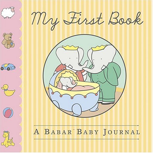 My First Book: A Babar Baby Journal,Used