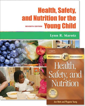 Health, Safety, and Nutrition for the Young Child: With Professional Enhancement Booklet,New