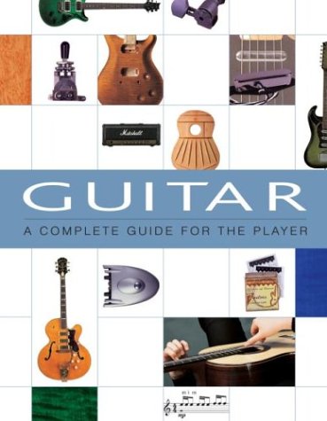Guitar: A Complete Guide for the Player,New