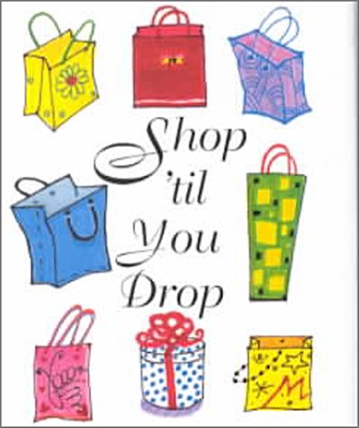 Shop 'Til You Drop (Charming Petites Series),Used