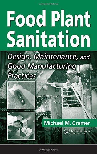 Food Plant Sanitation: Design, Maintenance, and Good Manufacturing Practices,Used