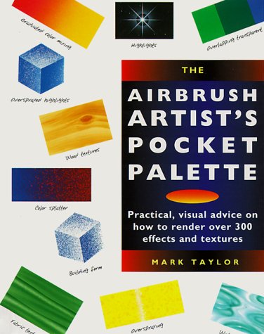 Airbrush Artist's Pocket Palette: Practical Visual Advice On (Pocket Palette Series),Used
