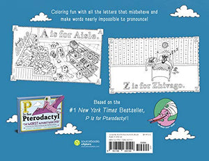 P Is for Pterodactyl Coloring Book: The Worst Coloring Book Ever,Used
