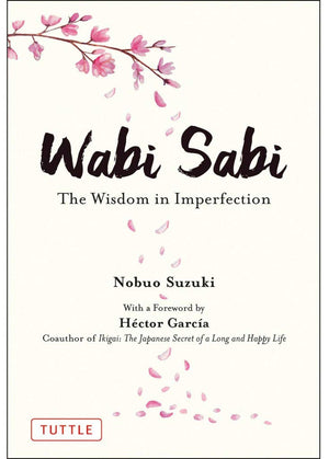 Wabi Sabi: The Wisdom in Imperfection,Used