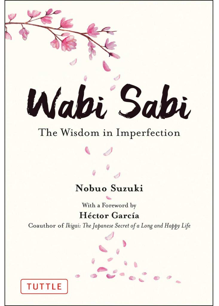 Wabi Sabi: The Wisdom in Imperfection,Used