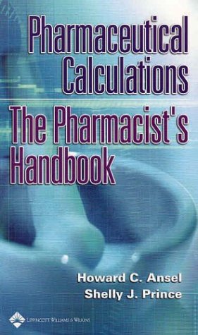 Pharmaceutical Calculations: The Pharmacist's Handbook,Used