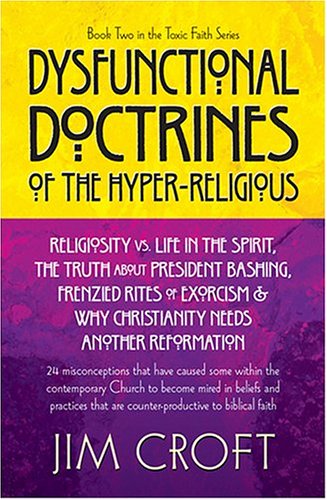 Dysfunctional Doctrines Of The Hyperreligious,Used