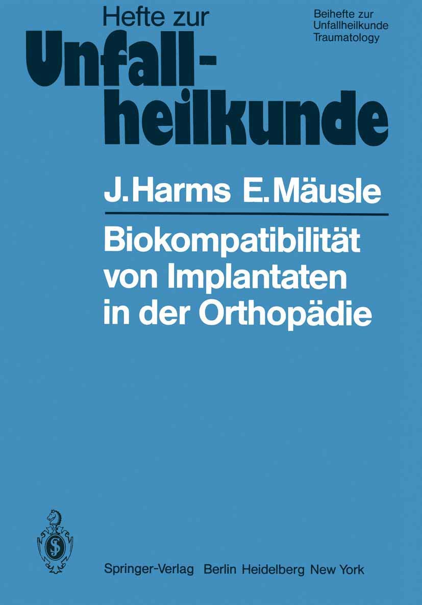 Biokompatibilitt Von Implantaten In Der Orthopdie (Hefte Zur Zeitschrift 'Der Unfallchirurg', 144) (German Edition),Used