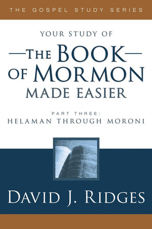 The Book of Mormon Made Easier, Part 3 [Paperback] David Ridges,Used