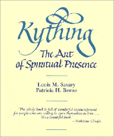 Kything: The Art of Spiritual Presence,New