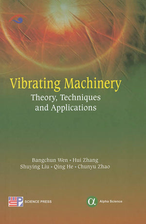Vibrating Machinery: Theory, Techniques And Applications,Used