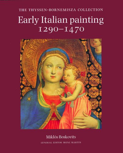 Early Italian Painting 12901470: The ThyssenBornemisza Collection,Used