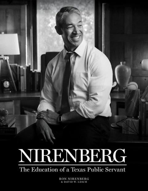 Nirenberg: The Education Of A Texas Public Servant