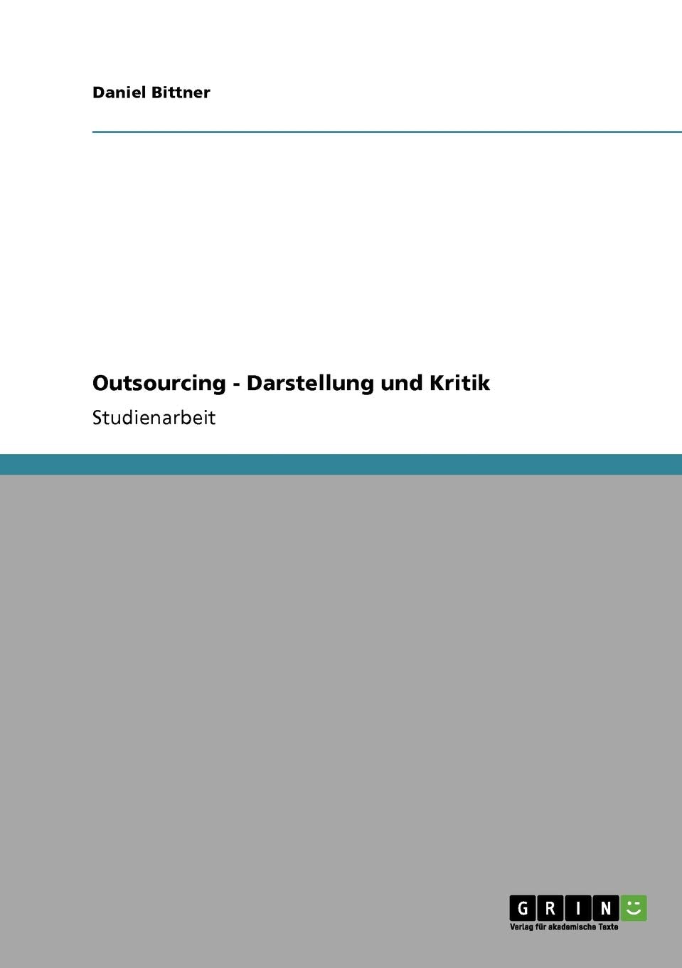 Outsourcing  Darstellung und Kritik (German Edition),Used