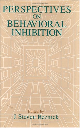 Perspectives on Behavioral Inhibition (The John D. and Catherine T. MacArthur Foundation Series on Mental Health and Development,Used