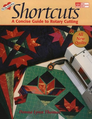 Shortcuts: A Concise Guide to Rotary Cutting,Used