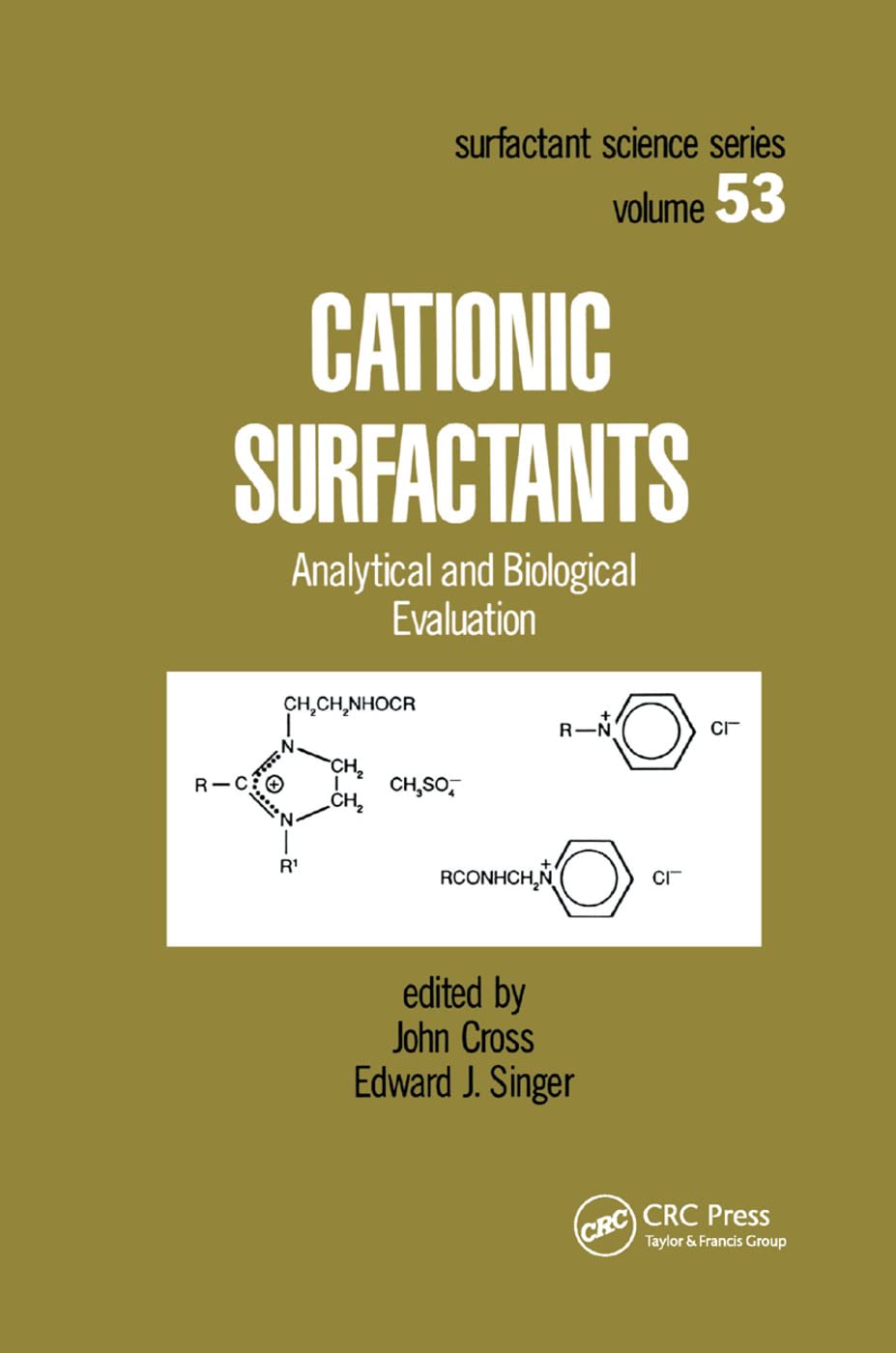 Cationic Surfactants: Analytical and Biological Evaluation,New