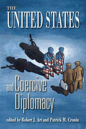 United States and Coercive Diplomacy,Used