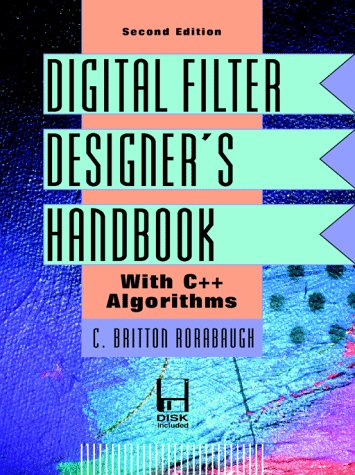 Digital Filter Designers Handbook: With C++ Algorithms-Used