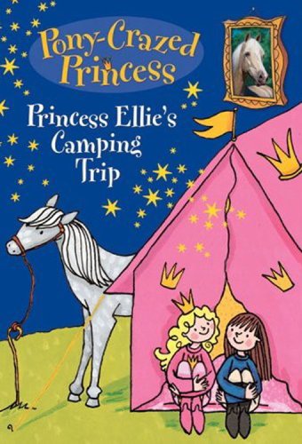 PonyCrazed Princess: Princess Ellie's Camping Trip (PonyCrazed Princess, 5),Used