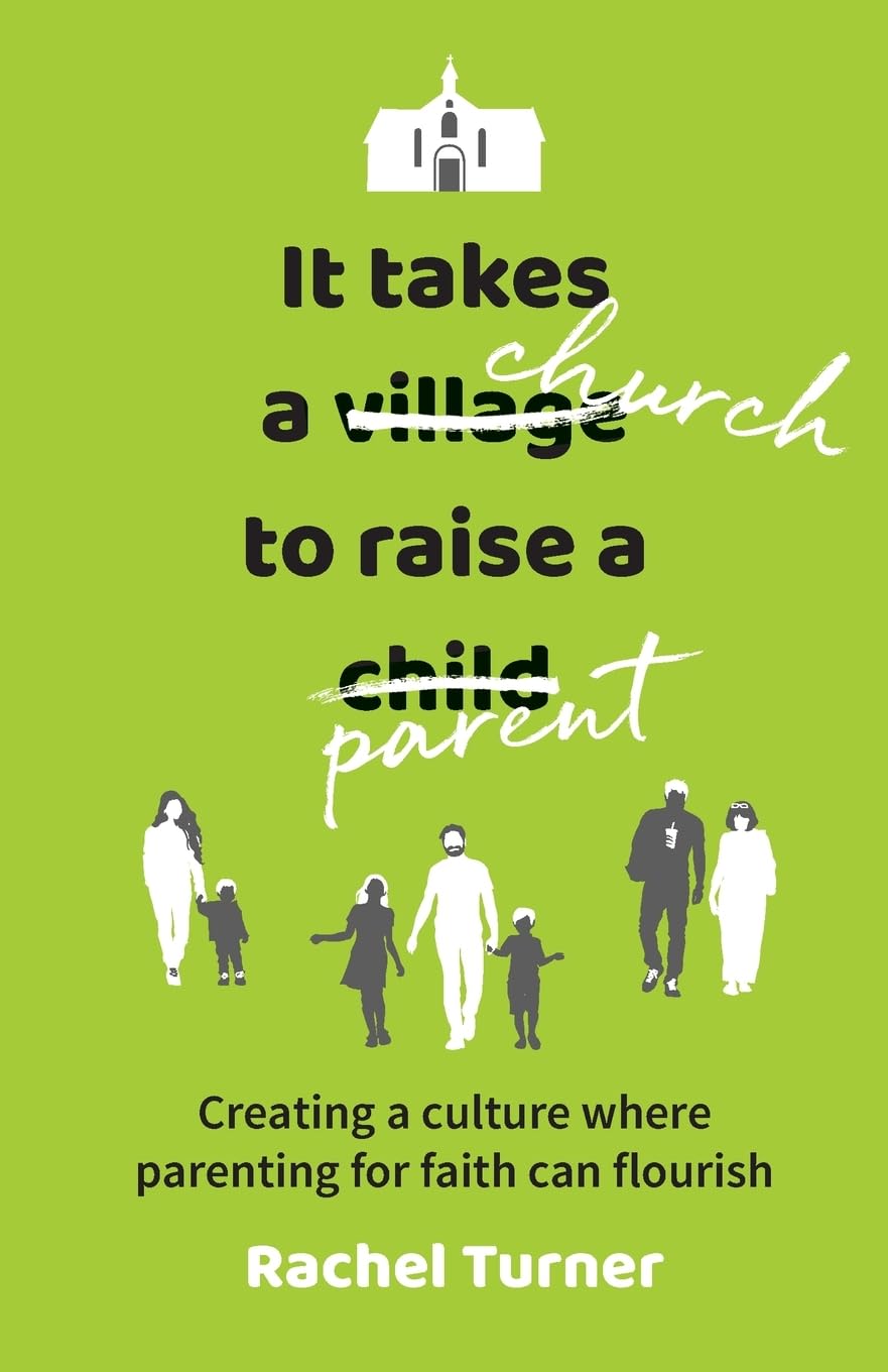 It Takes A Church To Raise A Parent,Used