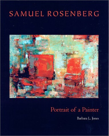 Samuel Rosenberg: Portrait Of A Painter,New